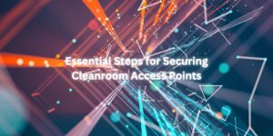 Cleanroom Access Points